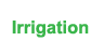 irrigation